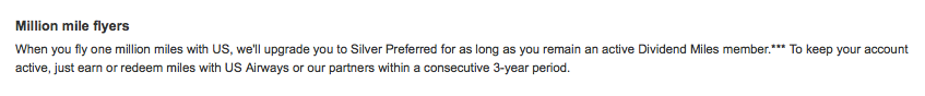 US Airways offers Million Milers lifetime status.