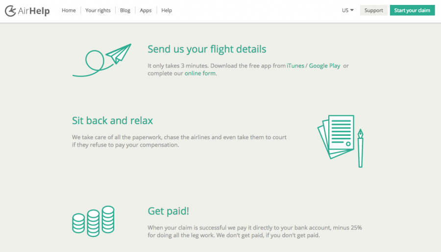 AirHelp is one service that will duke it out with the airline on your behalf, though it will cost you 25% of any compensation you receive.