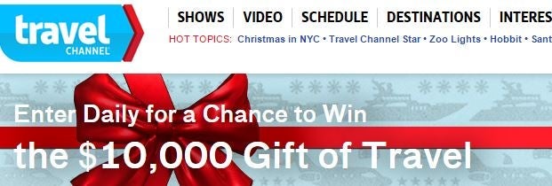 Win 10K towards your next vacation from the Travel Channel