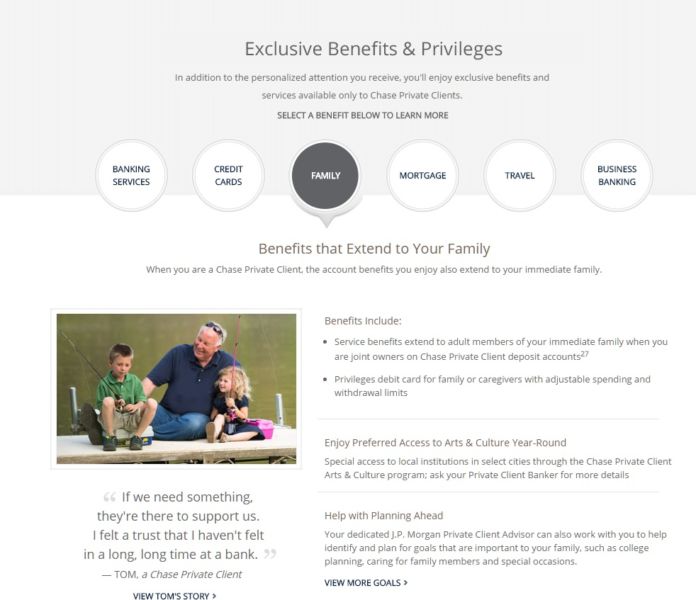 Chase Private Client status can be extended to adult members of your immediate family who have a joint checking account.