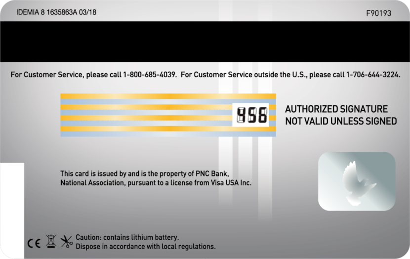 The credit cards look identical to traditional credit cards, but there's a tiny lithium battery that keeps those three digits changing at pre-selected intervals. Photo courtesy of PNC Bank.