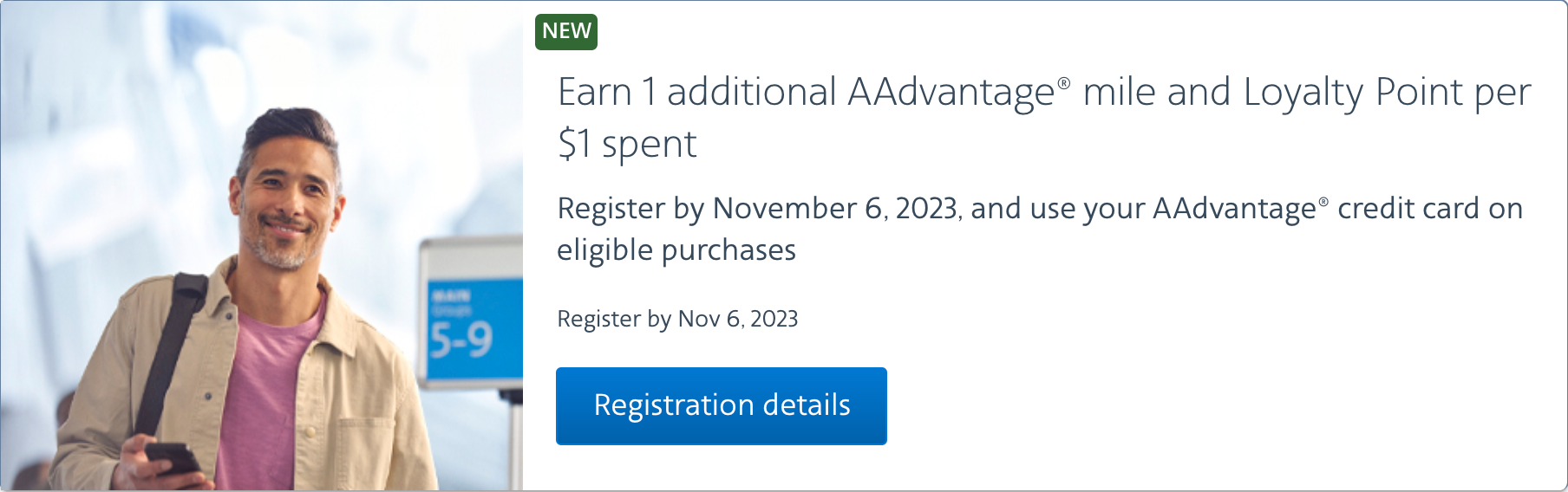 Earn 1 additional AAdvantage mile and Loyalty Point per dollar