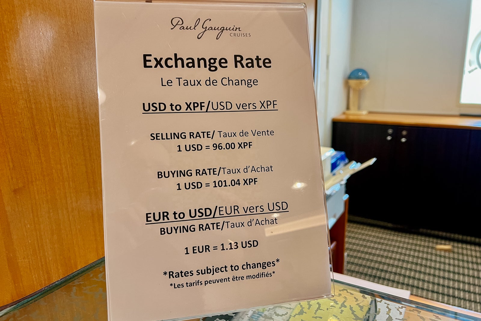 A currency exchange is available on Paul Gauguin